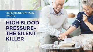Hypertension Talk: High Blood Pressure The Silent Killer