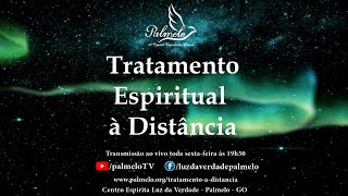 Tratamento Espiritual à Distância - 17/01/2025