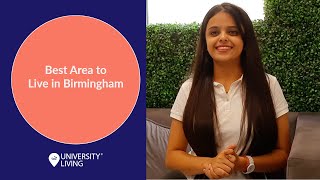 Best Areas to Live in Birmingham as Student | Study in UK | International Students | Study Abroad