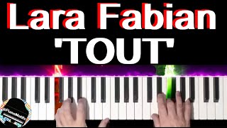 🎹 Lara Fabian- TOUT - piano (tutorial + partition)