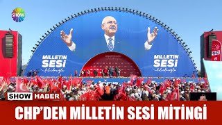 CHP'den Milletin Sesi mitingi