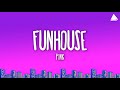 P!nk - Funhouse (Lyrics)
