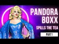 Pandora Box Spills Backstage Tea About RuPaul's Drag Race (Part 1)