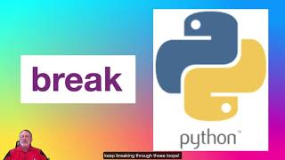 Python keyword video reference: BREAK