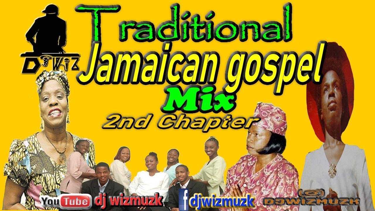 Jamaican Traditional Gospel Songs Mix Vol 2 90 S Gospel Songs Gospel