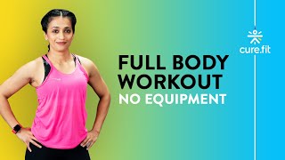 Full Body Workout At Home | HIIT Cardio Workout | Fat Burn Cardio No Equipment | Cult Fit | CureFit