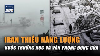 Nghịch lý: Iran thiếu năng lượng trong mùa đông, buộc nhiều trường học và văn phòng phải đóng cửa