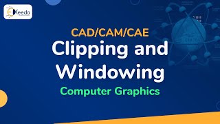 Clipping and Windowing - Computer Graphics - CAD/CAM/CAE