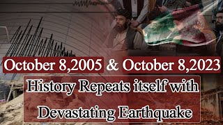 Afghanistan and Pakistan Hit by Devastating Earthquakes on October 8, 2005 & October 8, 2023