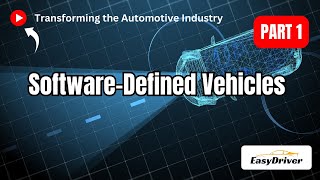 Software-Defined Vehicles: Revolutionizing the Automotive Industry | Part 1