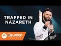 Trapped In Nazareth | Savage Jesus | Pastor Steven Furtick