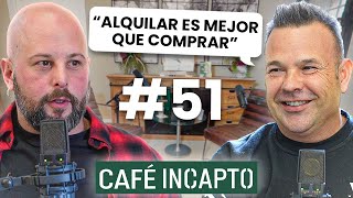 Alquiler VS Compra: ¿Qué es Mejor para Tu Negocio? | Un Café Incapto con Jose #51