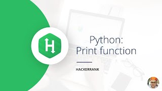 Python Day 6 | HackerRank | Python: Print function | Hindi