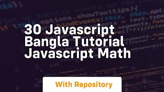 30 javascript bangla tutorial javascript math