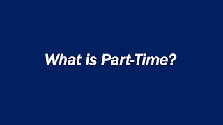 What is Part Time?