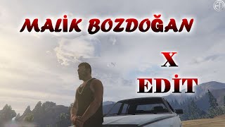 Malik Bozdoğan - X Edit - | EDRPV |