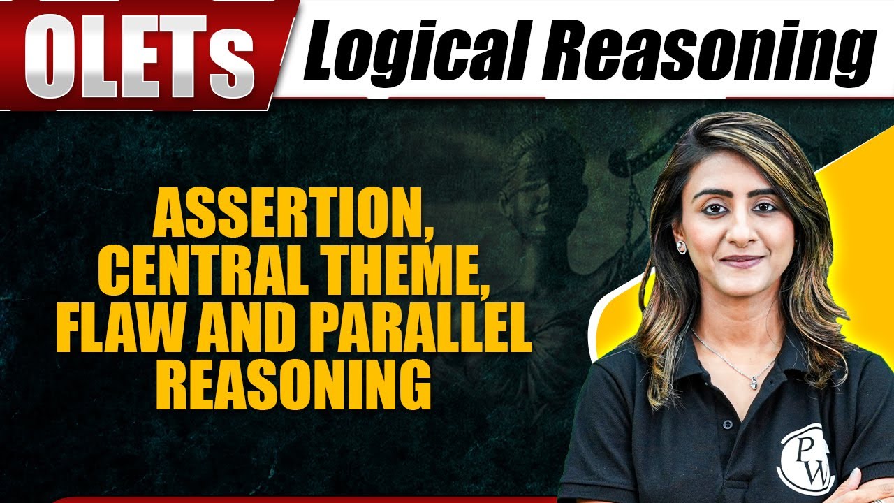 Logical Reasoning | Assertion, Central Theme, Flaw & Parallel Reasoning ...