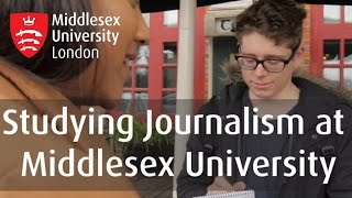 Studying a Journalism degree at Middlesex University