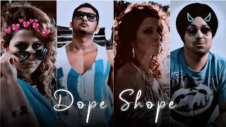 Dope shope ❤️ | EFX status 🥵 | Yo Yo Honey Singh | Slowed reverb⚡ | trending song efx✨ | lo-fi songs