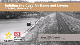 DLS-104 Module A10: Building the Case for Dams and Levees