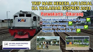 Trip Naik KA Lokal Walahar Ekspres 2023 Purwakarta - Cikarang Rp 4.000. Cepat, Aman & Nyaman 👍