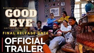 GOODBYE | Official Trailer | Amitabh Bachchan | Rashmika Mandanna | GoodBye Movie Trailer  #goodbye