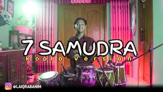 7 SAMUDRA ️ koplo version official vedio 7samudera viral viralvideo trending