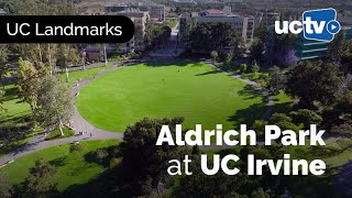 UC Landmarks: Aldrich Park at UC Irvine