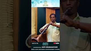 RASA Nadaswaram #reels  Malayalam/Gopi Orumanayur/Making video/Maneesh T Panakkal/instrumental