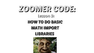 HOW TO DO MATH IN PYTHON | Zoomer Code Lesson 3