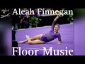 Aleah Finnegan Floor Music 2024