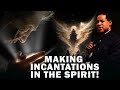 MAKING INCANTATIONS IN THE SPIRIT | PASTOR CHRIS OYAKHILOME