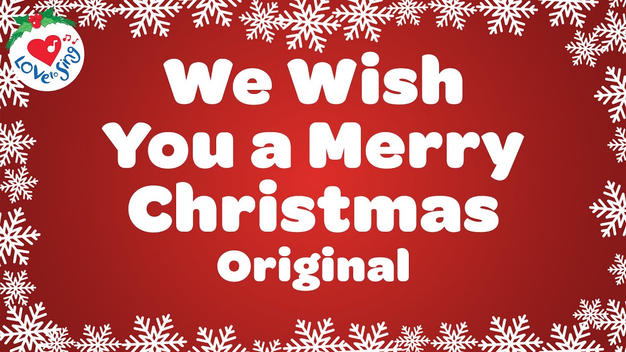 We Wish You A Merry Christmas With Lyrics рџћ Love To Sing Christmas