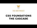 The Cascade - CSS Foundations - Foundations - The Odin Project