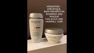 KERASTASE SPECIFIQUE BAIN PREVENTION SHAMPOO ! KERASTASE SPECIFIQUE MASQUE ! HAIRFALL ! SCALP! HAIR!