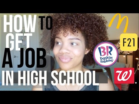 How to Get A Job In High School (How to get dat money) How to Get A Job In High School (How to get dat money)