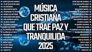 ADORACIÓN CRISTIANA QUE TOCARÁ TU CORAZÓN ❤️ PLAYLIST DE ALABANZAS CRISTIANAS MÁS ESCUCHADAS 2024