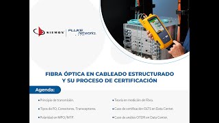 FLUKE Networks - SIEMON | Fibra óptica en cableado estructurado y su proceso de certificación