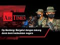 Op Benteng: Bergelut dengan tekong darat demi kedaulatan negara