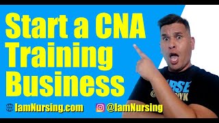 Nurse Entrpreneur | Start a CNA Training School