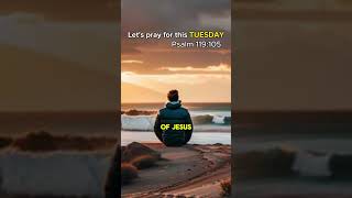 Daily Prayer | Tuesday #prayer  #tuesday #bible  #god #jesus