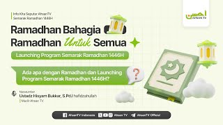 Launching Program Semarak Ramadhan 1446H - Ramadhan Bahagia Ramadhan untuk Semua