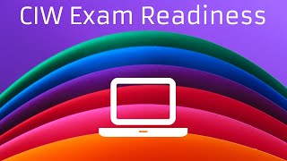 CIW Certification Exam Readiness Overview