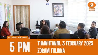 DD News Mizoram Chanchinthar Zoram Thlirna | 5 February 2025 | 5:00 PM