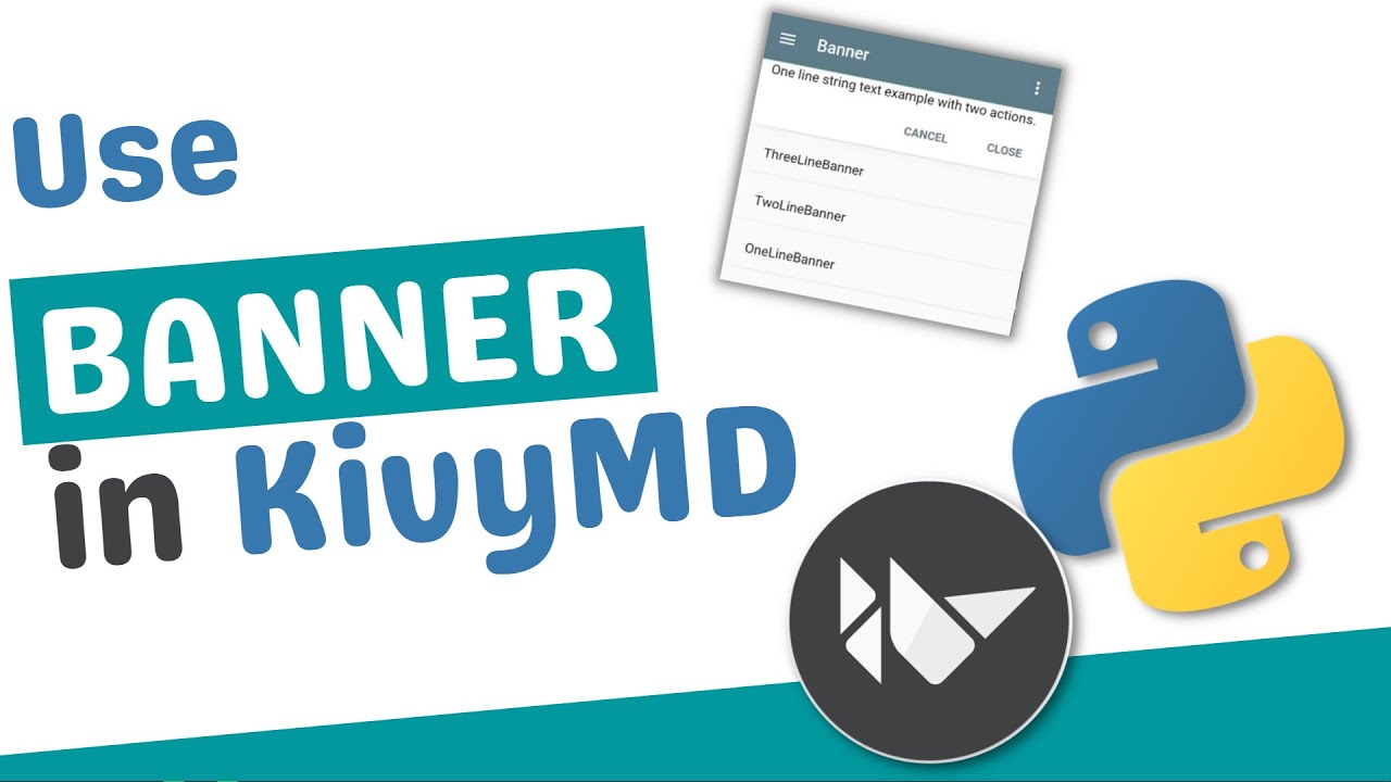Use Banner In Kivy And Kivymd Mdbanner Kivy Python Youtube