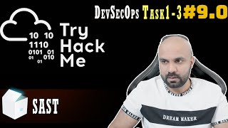 SAST : Task 1-3 : DevSecOps : TryHackMe : Walk through 9.0