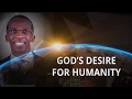 07. God's Desire for Humanity (Part 1) |  God in Control Seminars - Dr J Papu