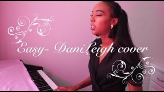 Easy- DaniLeigh (unplugged) cover