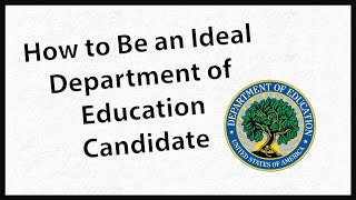 How to Be an Ideal D.O.E. Candidate