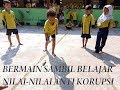 Aktualisasi dan Habituasi Belajar Nilai-Nilai Anti Korupsi di Kelas Rendah